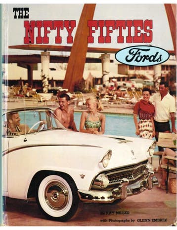 FORD, THE NIFTY FIFTIES, AN ILLUSTRATED HISTORY OF THE, Nieuw