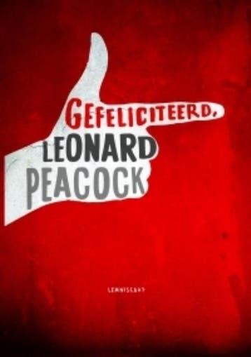 Gefeliciteerd, Leonard Peacock 9789047704966 Matthew Quick, Verzenden, Matthew Quick