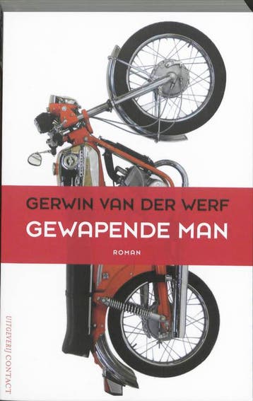 Gewapende man 9789025434380 Gerwin van der Werf, Verzenden, Zo goed als nieuw, Gerwin van der Werf