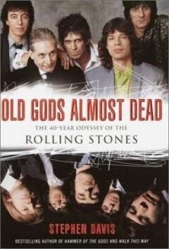 ROLLING STONES, OLD GODS ALMOST DEAD 9780767903127, Boeken, Verzenden, Zo goed als nieuw, Stephen Davis