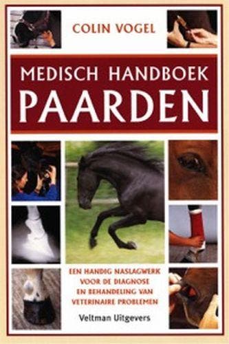 Medisch handboek paarden 9789059201910 C. Vogel, Verzenden, C. Vogel