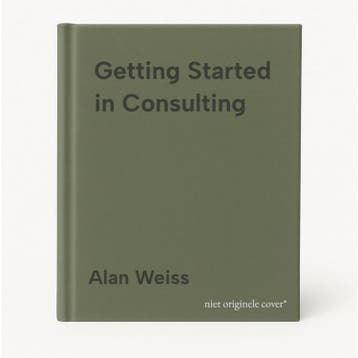 Getting Started in Consulting 9781119542155 Alan Weiss, Verzenden, Zo goed als nieuw, Alan Weiss