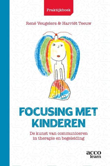 Praktijkboek Focusing met kinderen 9789492398949, Verzenden, Gelezen, René Veugelers