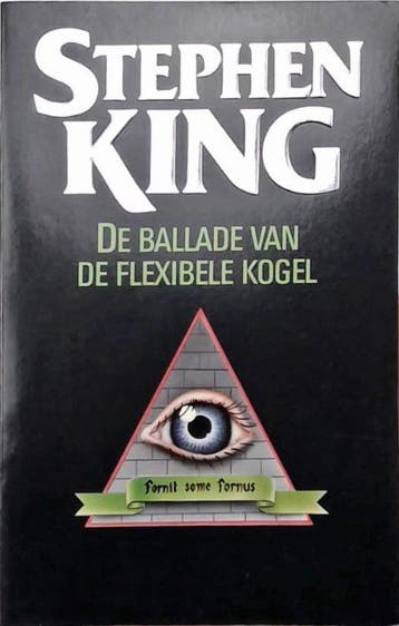 De ballade van de flexibele kogel / STEPHEN KING-REEKS King, Verzenden, Gelezen, King