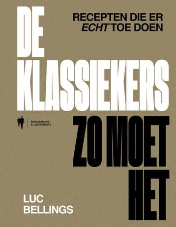 De Klassiekers Zo Moet Het | Luc Bellings | Nieuw, Verzenden, Nieuw, Luc Bellings
