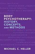 Body Psychotherapy 9780393706697 Michael C. Heller, Boeken, Verzenden, Gelezen, Michael C. Heller