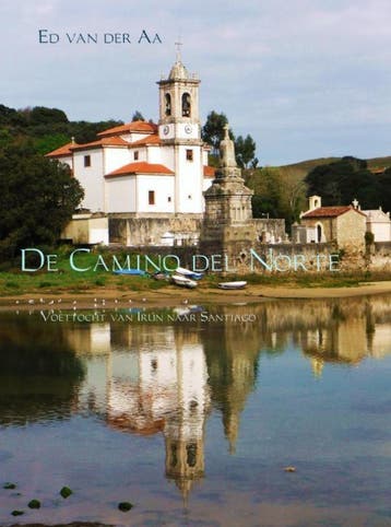 De Camino del Norte 9789402195392 Ed Van der Aa, Livres, Récits de voyage, Verzenden, Ed Van der Aa
