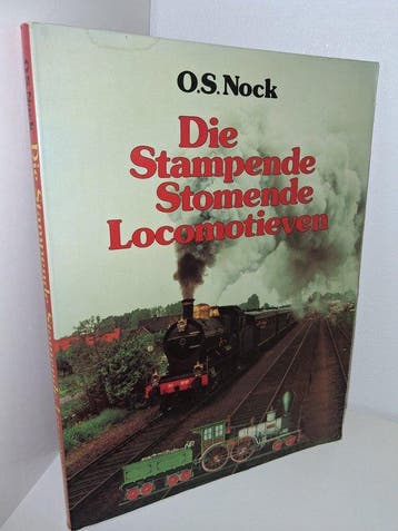 Die Stampende Stomende Locomotieven - Nock, Boeken, Verzenden, Nieuw