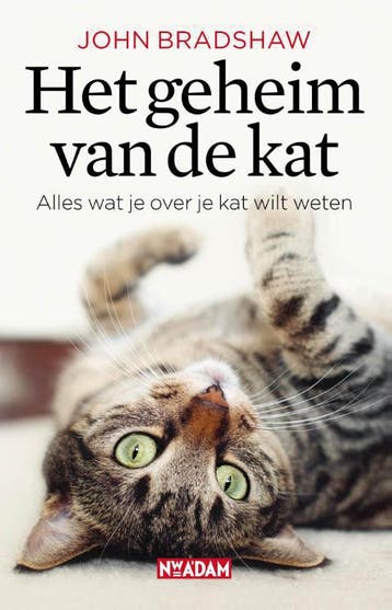 Het geheim van de kat 9789046815144 John Bradshaw, Boeken, Verzenden, Zo goed als nieuw, John Bradshaw