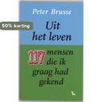Uit het leven 9789053306437 P. Brusse, Verzenden, Zo goed als nieuw, P. Brusse
