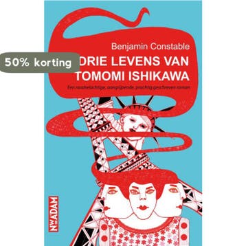 De drie levens van Tomomi Ishikawa 9789046815885, Verzenden, Gelezen, Benjamin Constable
