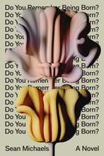Do You Remember Being Born? 9781662602320 Sean Michaels, Verzenden, Gelezen, Sean Michaels