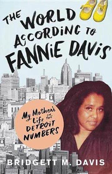 The World According to Fannie Davis 9780316558730, Verzenden, Bridgett M Davis