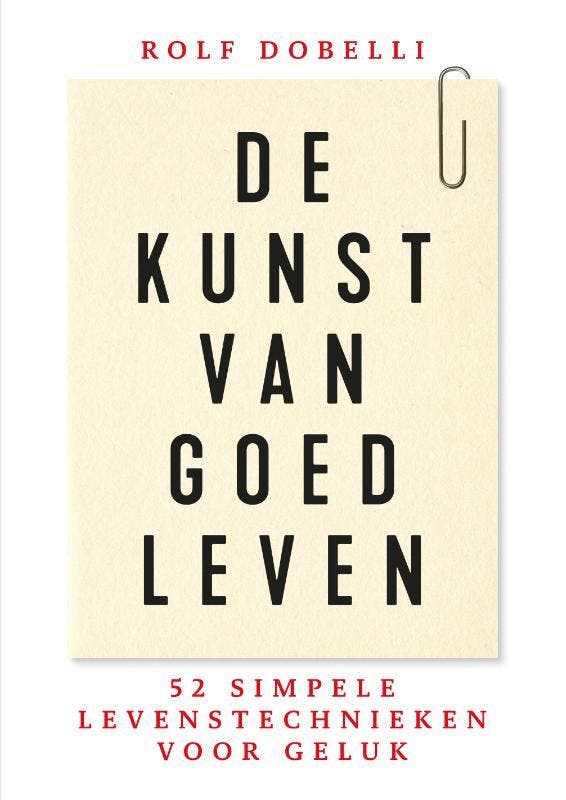 De kunst van goed leven 9789000359240 Rolf Dobelli, Livres, Psychologie, Envoi