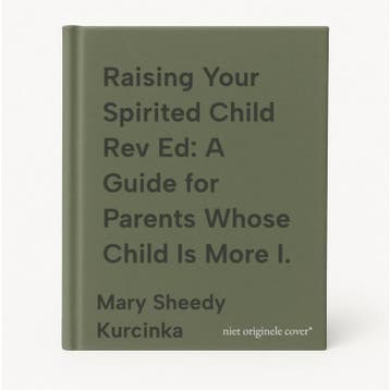 Raising Your Spirited Child Rev Ed: A Guide for Parents, Verzenden, Gelezen, Mary Sheedy Kurcinka