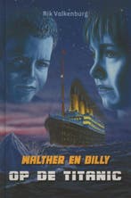 Walther en Billy op de Titanic 9789033124570 Rik Valkenburg, Verzenden, Gelezen, Rik Valkenburg