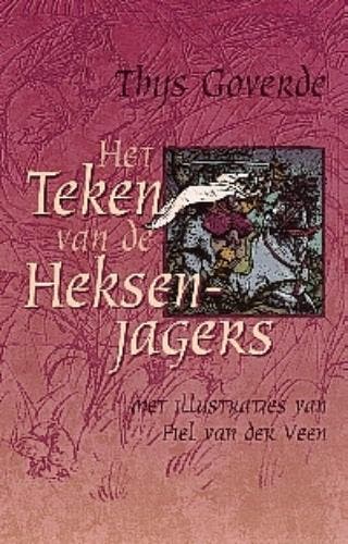 Het teken van de heksenjagers 9789025108656 Thijs Goverde, Boeken, Verzenden, Gelezen, Thijs Goverde