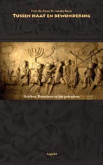 Tussen haat en bewondering 9789059118089 P.W. van der Horst, Boeken, Verzenden, Zo goed als nieuw, P.W. van der Horst