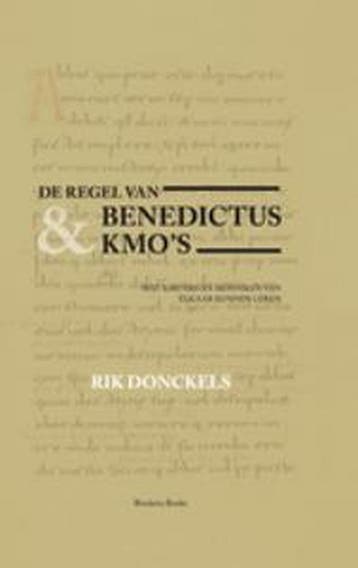 De regel van Benedictus & KMOs 9789086794256 Rik Donckels, Verzenden, Zo goed als nieuw, Rik Donckels