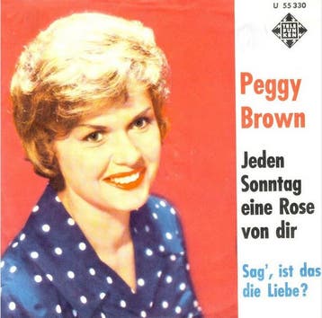 Peggy Brown - Jeden Sonntag Eine Rose Von Dir, Verzenden