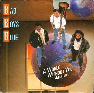 Bad Boys Blue - A World Without You ›Michelle‹, Verzenden