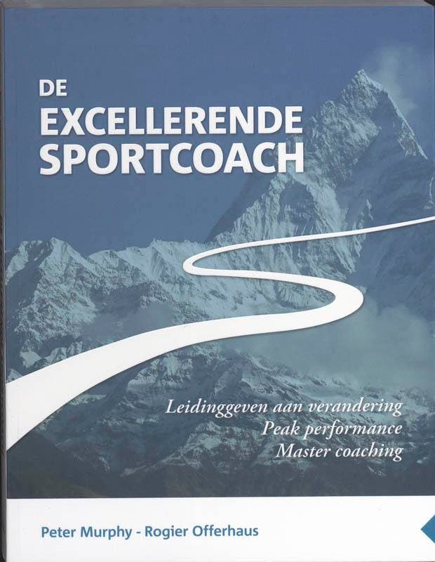 De excellerende sportcoach 9789054721123 Peter Murphy, Livres, Économie, Management & Marketing, Envoi