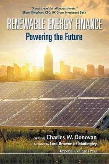 Renewable Energy Finance 9781911299783 Charles W Donovan, Boeken, Verzenden, Gelezen, Charles W Donovan