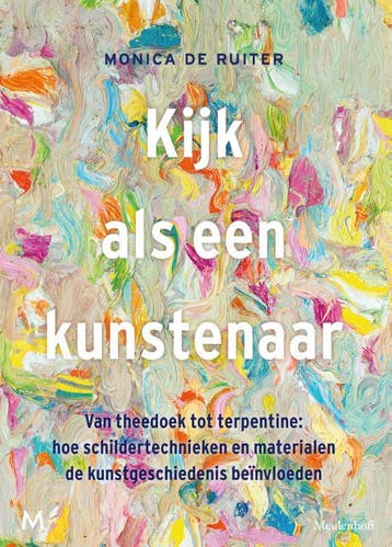 Kijk als een kunstenaar 9789029092135 Monica de Ruiter, Verzenden, Zo goed als nieuw, Monica de Ruiter
