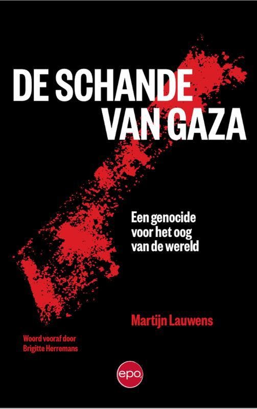 De Schande Van Gaza | Martijn Lauwens | Nieuw, Livres, Livres Autre, Envoi