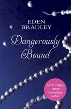 Dangerously Bound 9780352347879 Eden Bradley, Livres, Verzenden, Eden Bradley