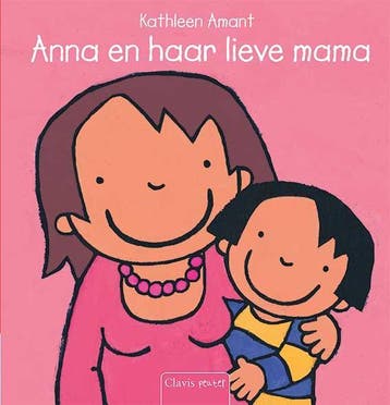 Anna en haar lieve mama / Anna 9789044819076 Kathleen Amant, Boeken, Kinderboeken | Baby's en Peuters, Verzenden, Zo goed als nieuw