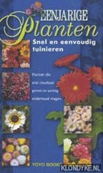 Eenjarige planten / Snel een eenvoudig tuinieren Auteur, Verzenden, Gelezen, Auteur
