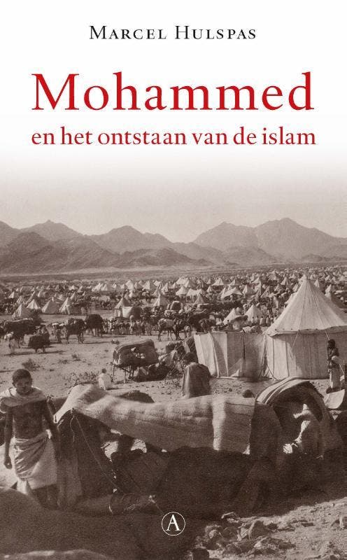 Mohammed en het ontstaan van de islam 9789025307554, Boeken, Geschiedenis | Wereld, Zo goed als nieuw, Verzenden