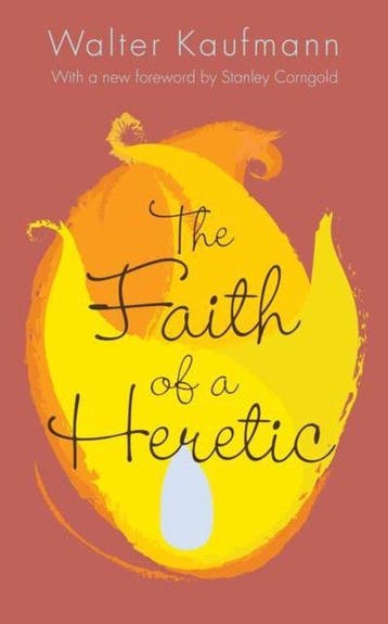Faith Of a Heretic 9780691165486 Walter A. Kaufmann, Verzenden, Walter A. Kaufmann
