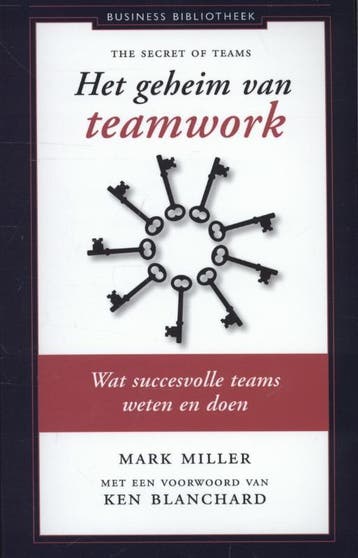 Het geheim van teamwork 9789047005384 Mark Miller, Verzenden, Gelezen, Mark Miller