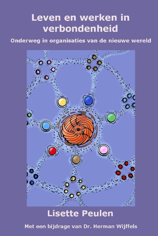 Leven en werken in verbondenheid 9789081754934, Livres, Ésotérisme & Spiritualité, Envoi