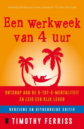 Een werkweek van 4 uur 9789022578612 Timothy Ferriss, Boeken, Verzenden, Gelezen, Timothy Ferriss