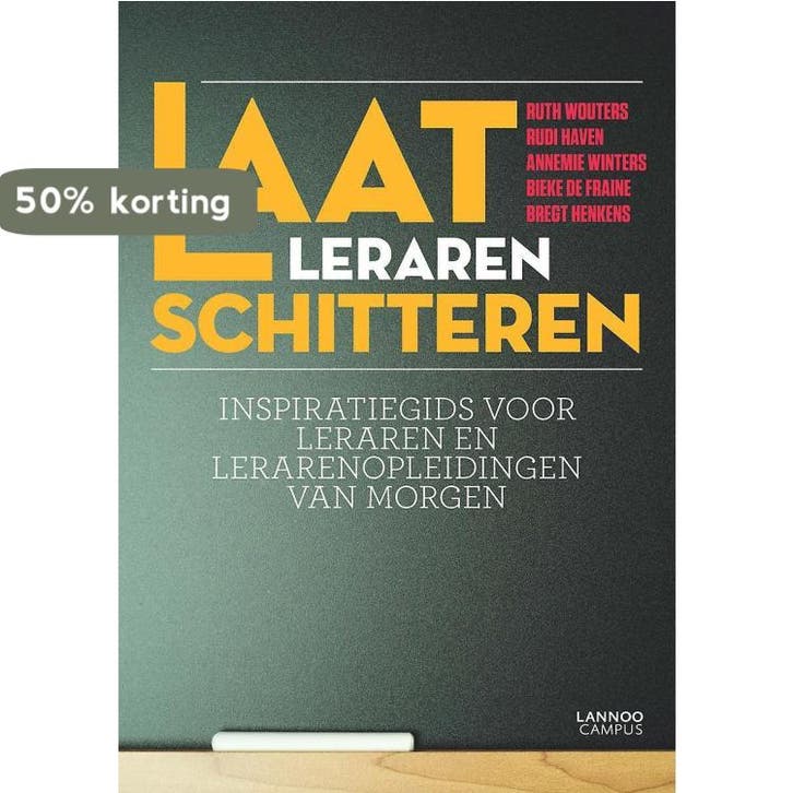 Laat leraren schitteren 9789401418461 Bieke De Fraine, Livres, Livres d'étude & Cours, Envoi