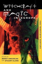 Witchcraft and Magic in Europe 9780812217070 Stuart Clark, Verzenden, Gelezen, Stuart Clark
