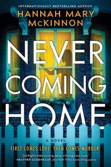 Never Coming Home 9780778386100 Hannah Mary Mckinnon, Verzenden, Gelezen, Hannah Mary Mckinnon