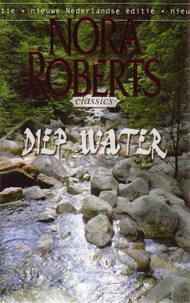 Diep water / Nora Roberts / 1 9789034786951 Nora Roberts, Boeken, Romans, Gelezen, Verzenden