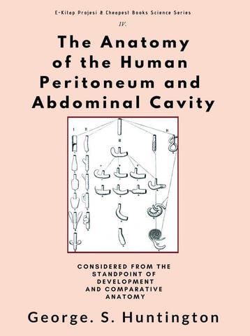 The Anatomy Of The Human Peritoneum And Abdominal Cavity, Boeken, Verzenden, Nieuw, George S. Huntington