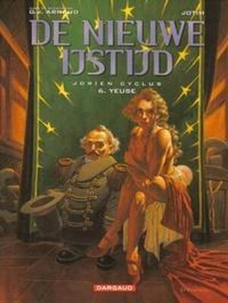 Yeuse / De Nieuwe IJstijd Jdrien cyclus / 6 9789067937795, Boeken, Stripverhalen, Zo goed als nieuw, Verzenden