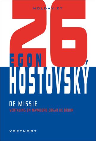 De missie / Moldaviet / 26 9789491738357 Egon Hostovsky, Verzenden, Zo goed als nieuw, Egon Hostovsky