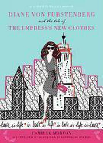 Diane Von Furstenberg And The Tale Of The EmpressS New Clot, Verzenden, Camilla Morton