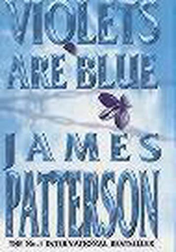 Violets Are Blue 9780747263487 James Patterson, Verzenden, James Patterson