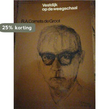 Vestdyk op de weegschaal 9789021820521 Cornets Groot, Verzenden, Cornets Groot
