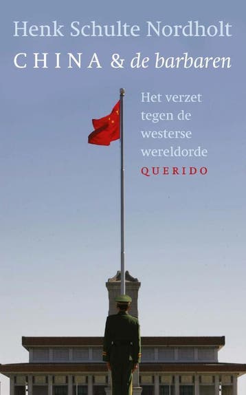 China en de barbaren 9789021456119 Henk Schulte Nordholt, Verzenden, Gelezen, Henk Schulte Nordholt