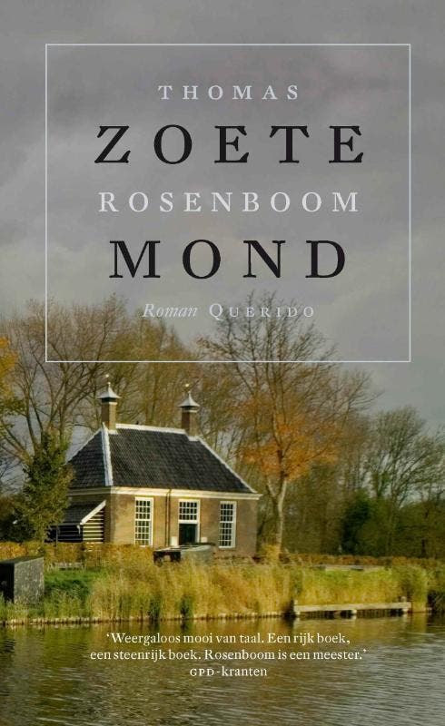 Zoete mond 9789021438924 Thomas Rosenboom, Boeken, Romans, Gelezen, Verzenden