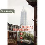 Building Globalization - Transnational Architecture, Verzenden, Xuefei Ren